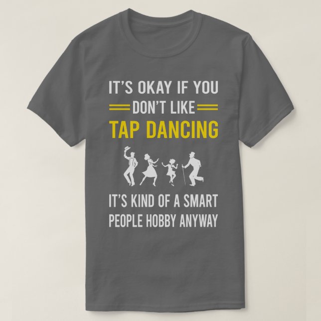 Smart People Hobby Tap Dance Dancing T Shirt (Design framsida)