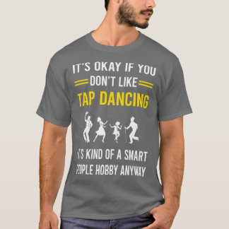 Smart People Hobby Tap Dance Dancing T Shirt
