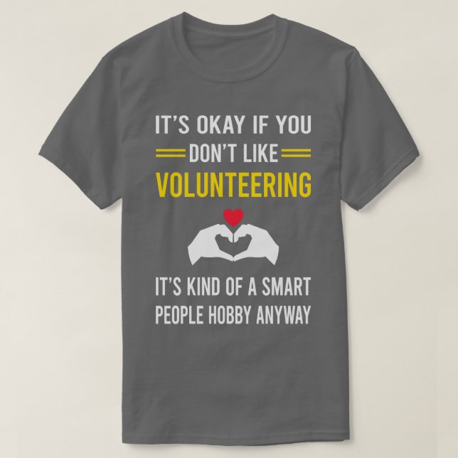 Smart People Hobby Volunteering Volunteer T Shirt (Design framsida)