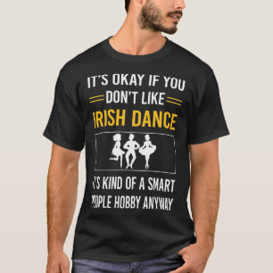 Smart People Irish Dance Dancing Dancer T Shirt