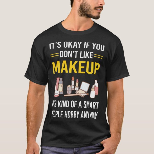 Smart People Makeup T Shirt (Framsida)