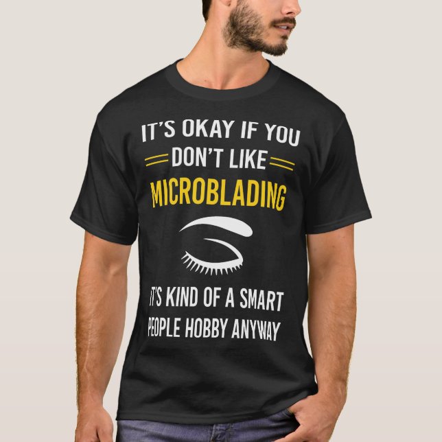 Smart People Microblading Microblade T Shirt (Framsida)