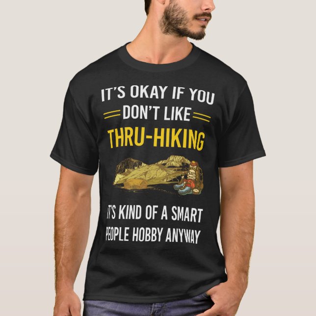 Smart People Thru-Hiking Thru Hiker Hiker T Shirt (Framsida)