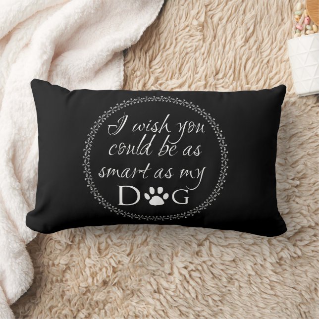 Smart som min Hund Lumbar Pillow Lumbarkudde (Filt)