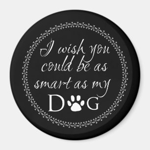 Smart som min Hund Magnet