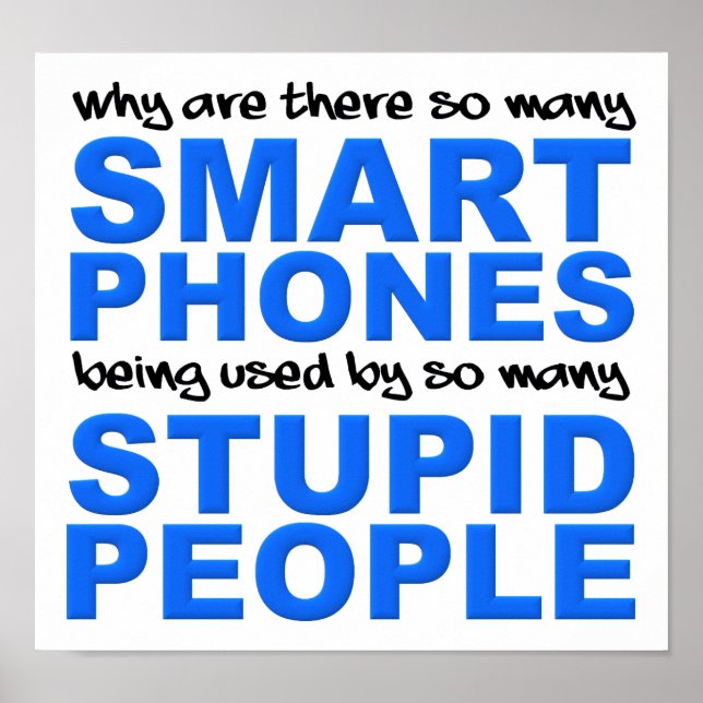 Smart Telefoner Stupid People Poster signatur på e (Framsidan)