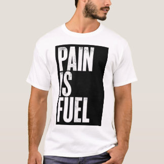 Smärta är Bränsle Text Tryckt T-Shirt