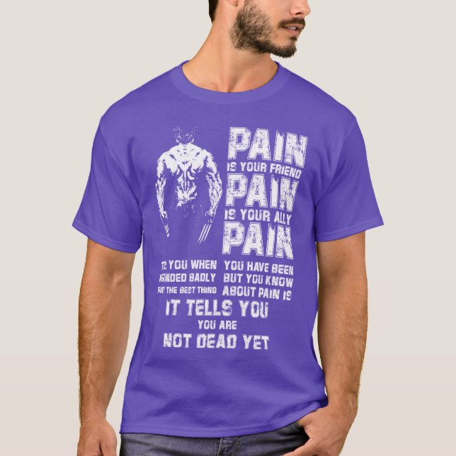 Smärta är din vänliga gåva t shirt (Framsida)
