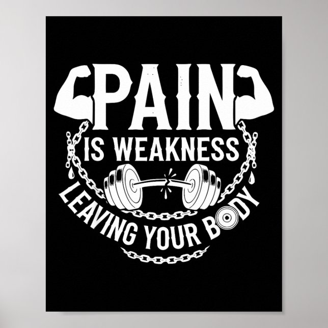 Smärta är svaghet som lämnar din kropp Gymträning  Poster (Framsidan)