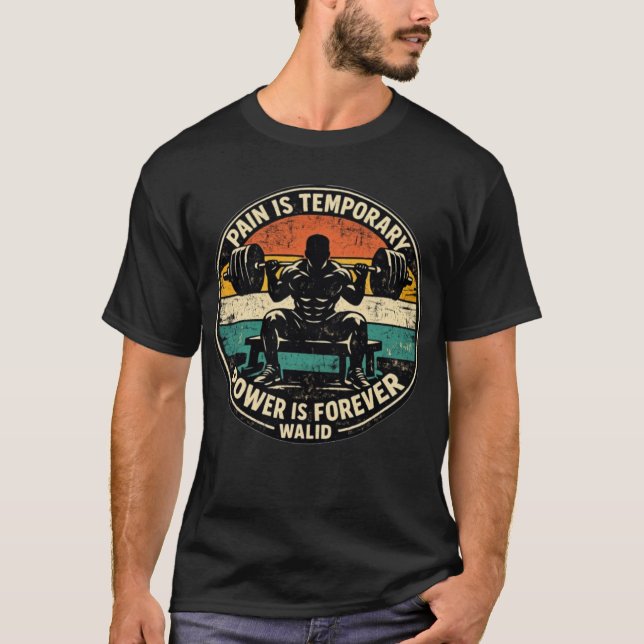Smärta Är Tillfällig Kraft Är Evig Gym Motivation T Shirt (Framsida)
