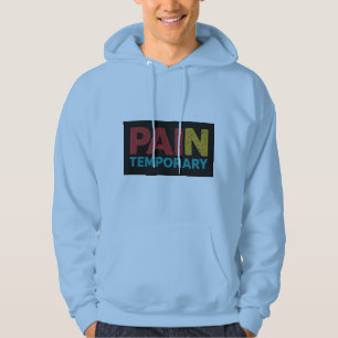 Smärta Är Tillfällig Motiverande Tröja Hoodie