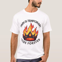 Smärta Är Tillfällig Stolthet För Evigt Konst T Shirt