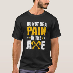 Smärta i ax Ax genom Humor Ax Thrower Fa T Shirt