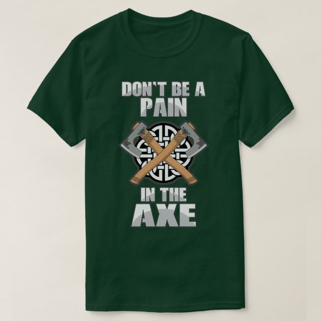 Smärta i Ax Funny Ax Throwing Fläkt Hatchet Th T Shirt (Design framsida)