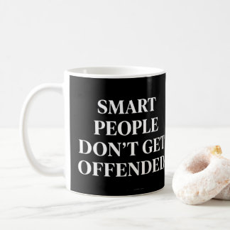 Smarta människor blir inte förolämpade kaffemugg