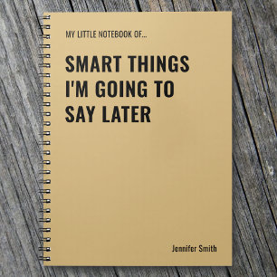 Smarta saker jag kommer att säga senare Arbetet Anteckningsbok