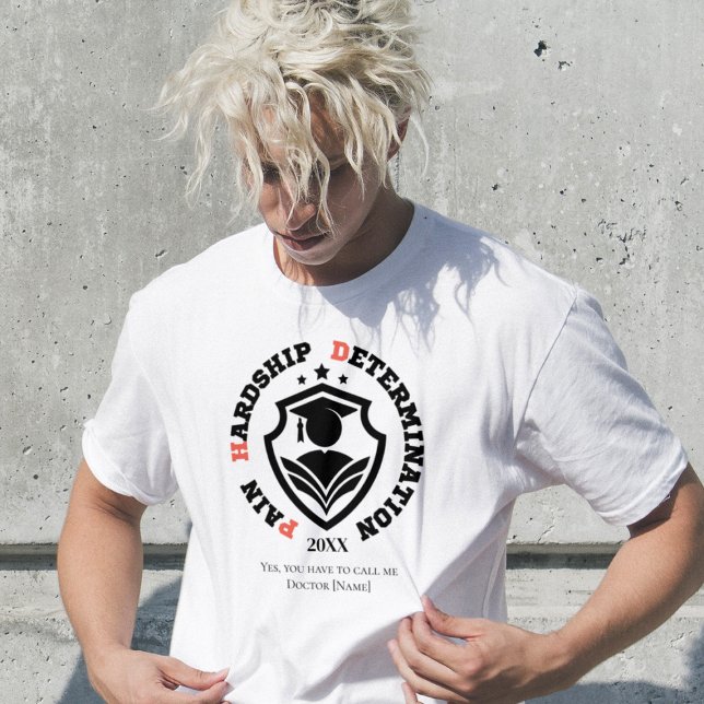 Smärta, svårigheter, beslutsamhet – Roligt PhD-cit T Shirt (Skapare uppladdad)