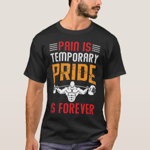 smärtan är en fortbildning av pridet för alltid t shirt