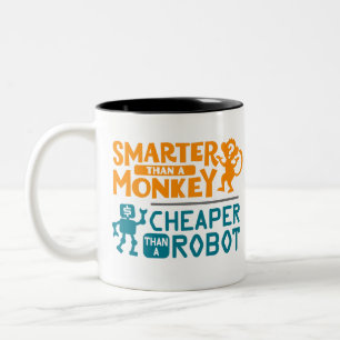 Smartare än en apa, billigare än en robot mugg