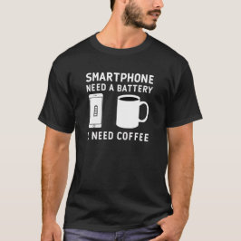 Smartphone behöver ett batteri i behov av kaffe! t shirt