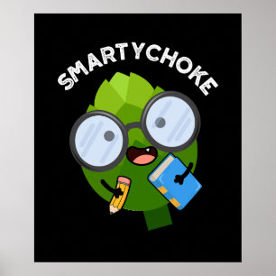 Smartychoke Funny Artichoke Pun Mörk BG Poster