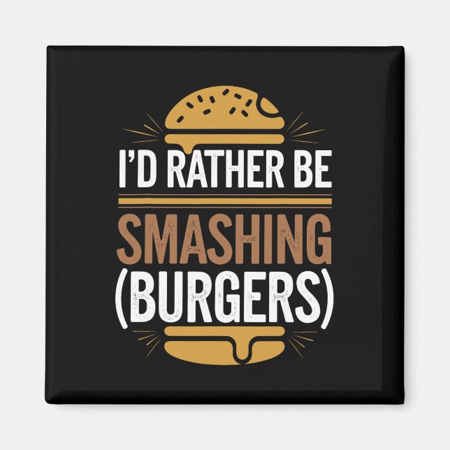 Smash Burger Älskare Grilled Cheeseburger Flat Top Magnet (Framsidan)