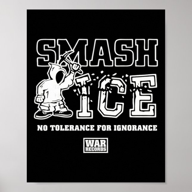 Smash Ice Ingen Tolerans För Okunskap Krigsjournal Poster (Framsidan)