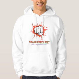 Smash Punch Fist – Modig Styrka Motivation Konst Hoodie