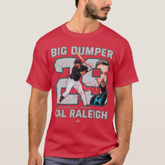 Smeknamn Big Dumper Cal Raleigh Seattle Baseball M T Shirt