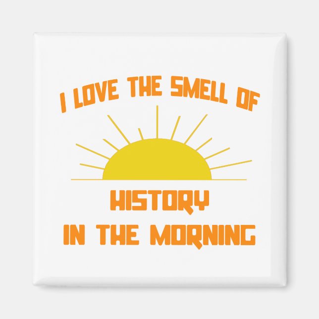Smell av historia på morgonen magnet (Framsidan)