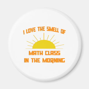 Smell av Math-klassen på morgonen Magnet