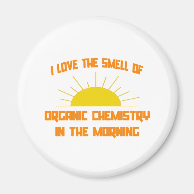 Smell av organisk kemi på morgonen magnet (Framsidan)