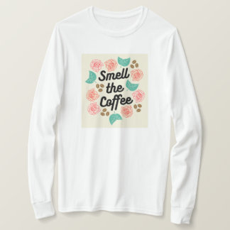 Smell Coffee T-Shirt