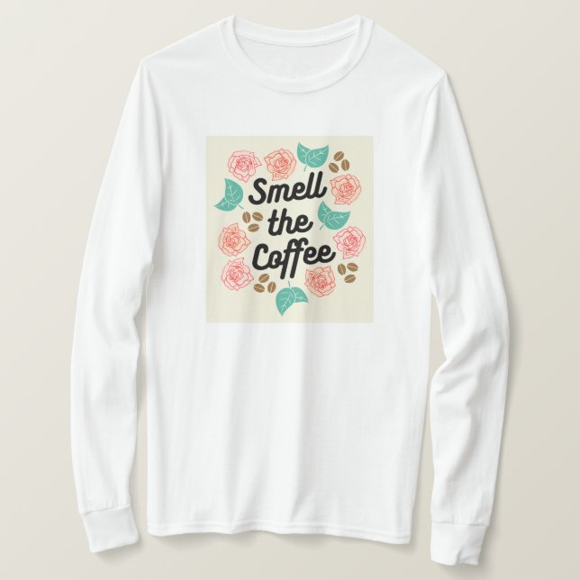 Smell Coffee T-Shirt (Design framsida)