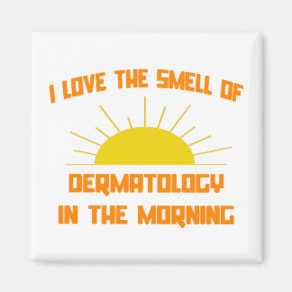 Smell Dermatology på morgonen Magnet
