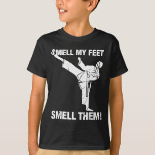 Smell min Feet Funny Karate T Shirt Gift Smell dem