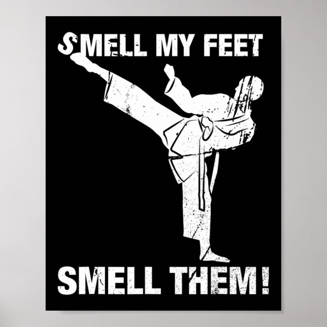 Smell min Feet Funny Karate T Shirt Gift Smell dem Poster (Framsidan)