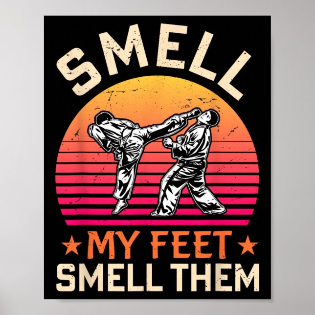Smell min feet smell dem Funny Karate Gi Martial A Poster (Framsidan)