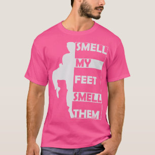 Smell min feet smell dem Funny Karate Gi Martial A T Shirt