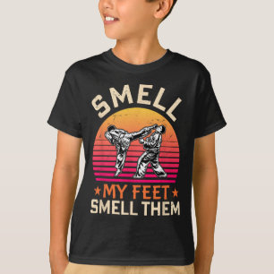 Smell min feet smell dem Funny Karate Gi Martial A T Shirt