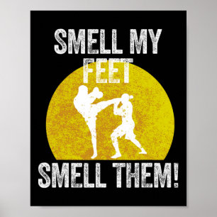 Smell min fötter blöta dem Martial Artist Taekwond Poster