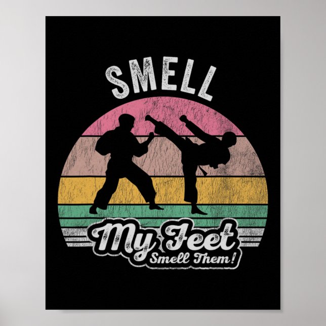 Smell min fötter, döda dem Karate Humor Poster (Framsidan)