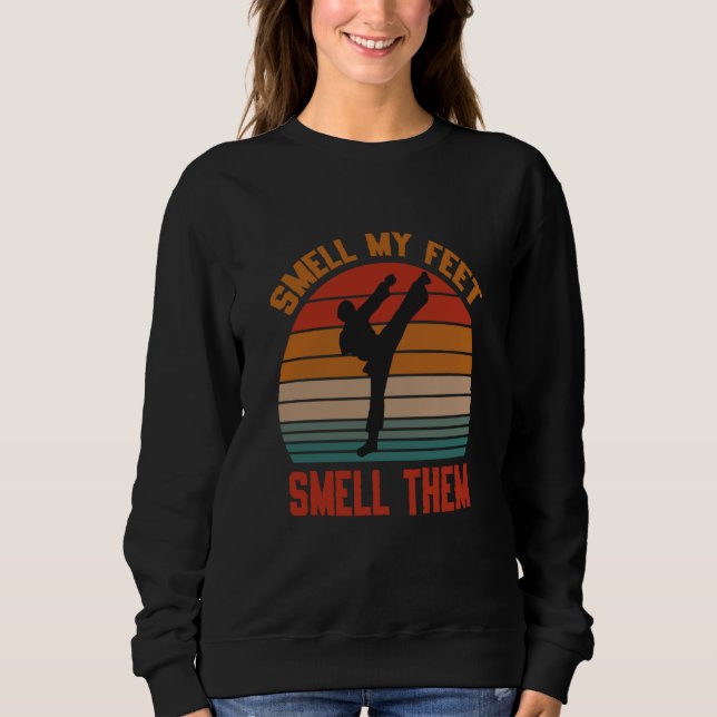 Smell My Feet Smell Them Karate Martial Designs  7 T Shirt (Framsida)