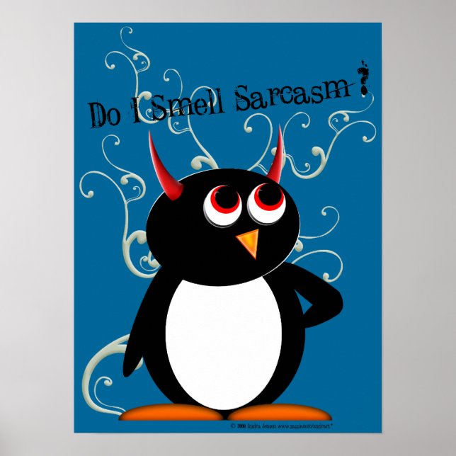 Smell Sarcasm? Evil Penguin Poster (Framsidan)