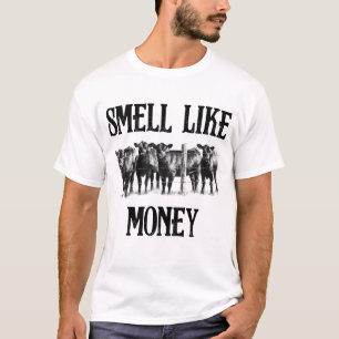 Smell som Money Funny Cow Farmer T Shirt
