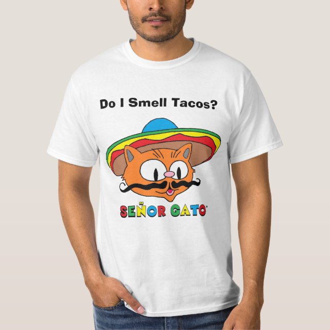 Smell Tacos? Senor Gato Tecknad Mustache Cat T Shirt (Framsida)
