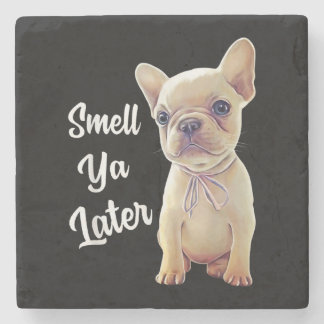 Smell Ya Later Fransk Bulldog Gift Stenunderlägg
