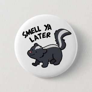 Smell Ya Later Funny Skunk Pun Knapp