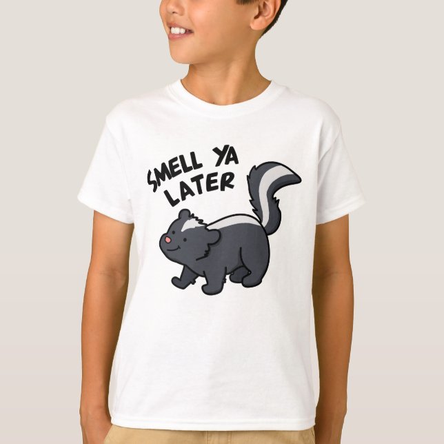 Smell Ya Later Funny Skunk Pun T Shirt (Framsida)