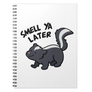 Smell Ya Later Rolig Skunk Puns Anteckningsbok